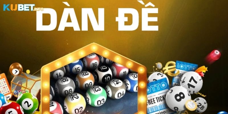 Dàn Đề Kubet Là Gì? Hướng Dẫn Cách Chơi Dành Cho Newbie 3 Lý do nhiều anh em thích tham gia dàn đề Kubet