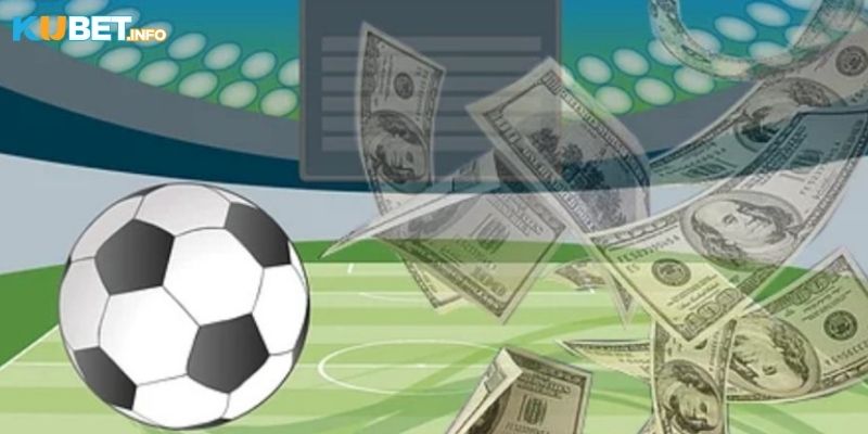 Thuật Ngữ Cá Độ Bóng Đá Cơ Bản Người Chơi Cần Biết 2 Thuật ngữ cá độ bóng đá về kèo cược Kubet